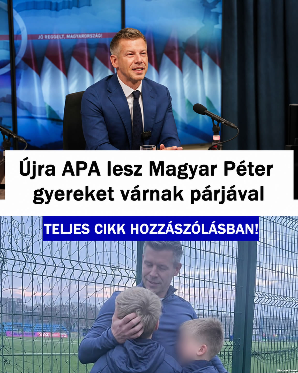Újra APA lesz Magyar Péter