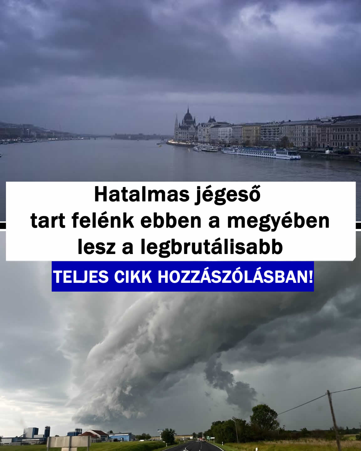 Hatalmas jégeső tart felénk