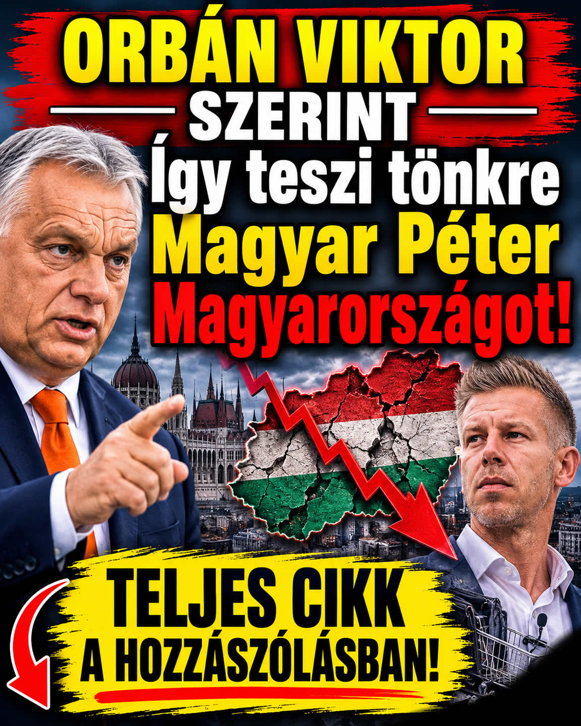 ORBÁN SZERINT Így teszi tönkre Magyar Péter Magyarországot