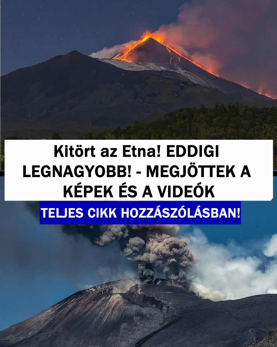 Kitört az Etna EDDIGI LEGNAGYOBB! – KÉPEK ÉS A VIDEÓK