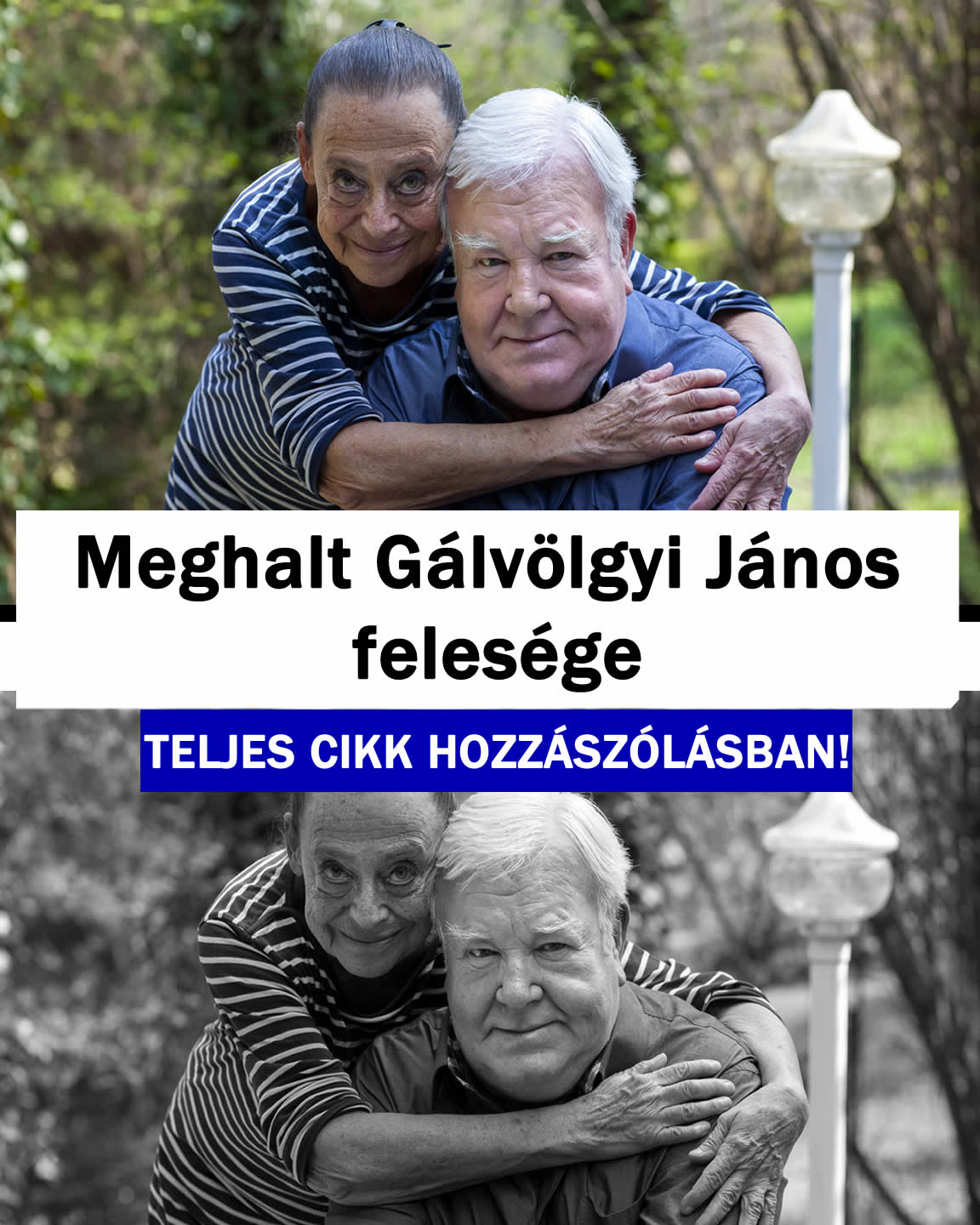 Meghalt Gálvölgyi János felesége