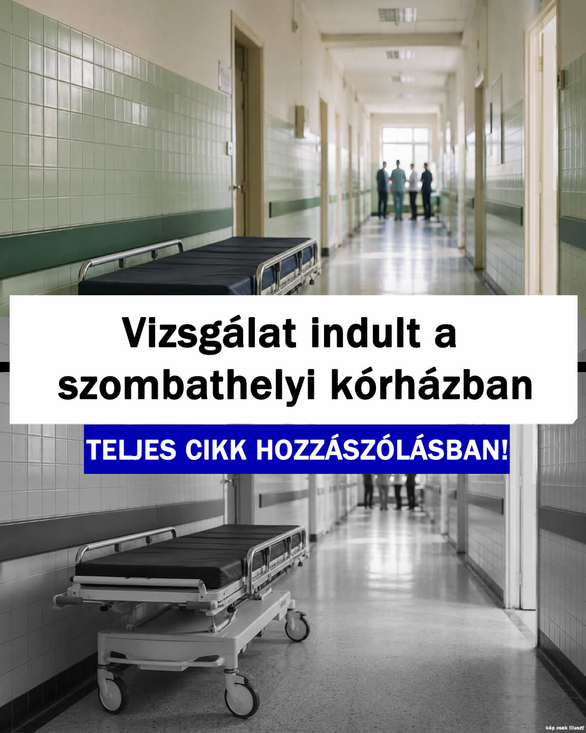Vizsgálat indult a szombathelyi kórházban
