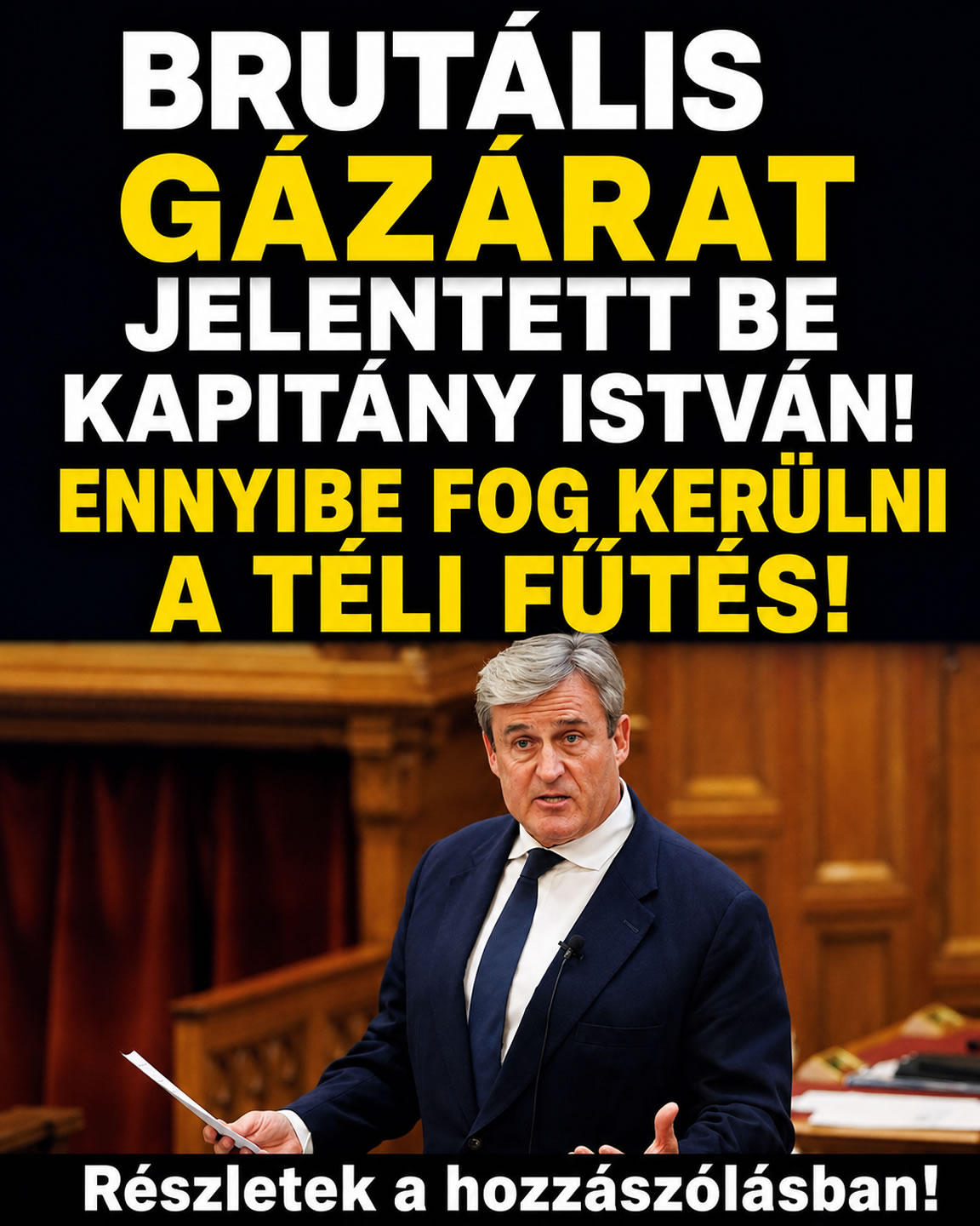 Brutális gázárat jelentett be Kapitány István!