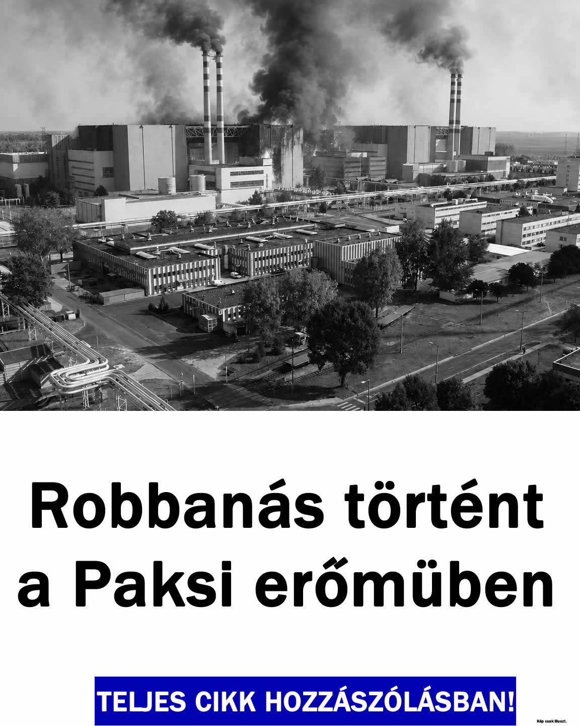 Tragédia a Paksi erőműben!