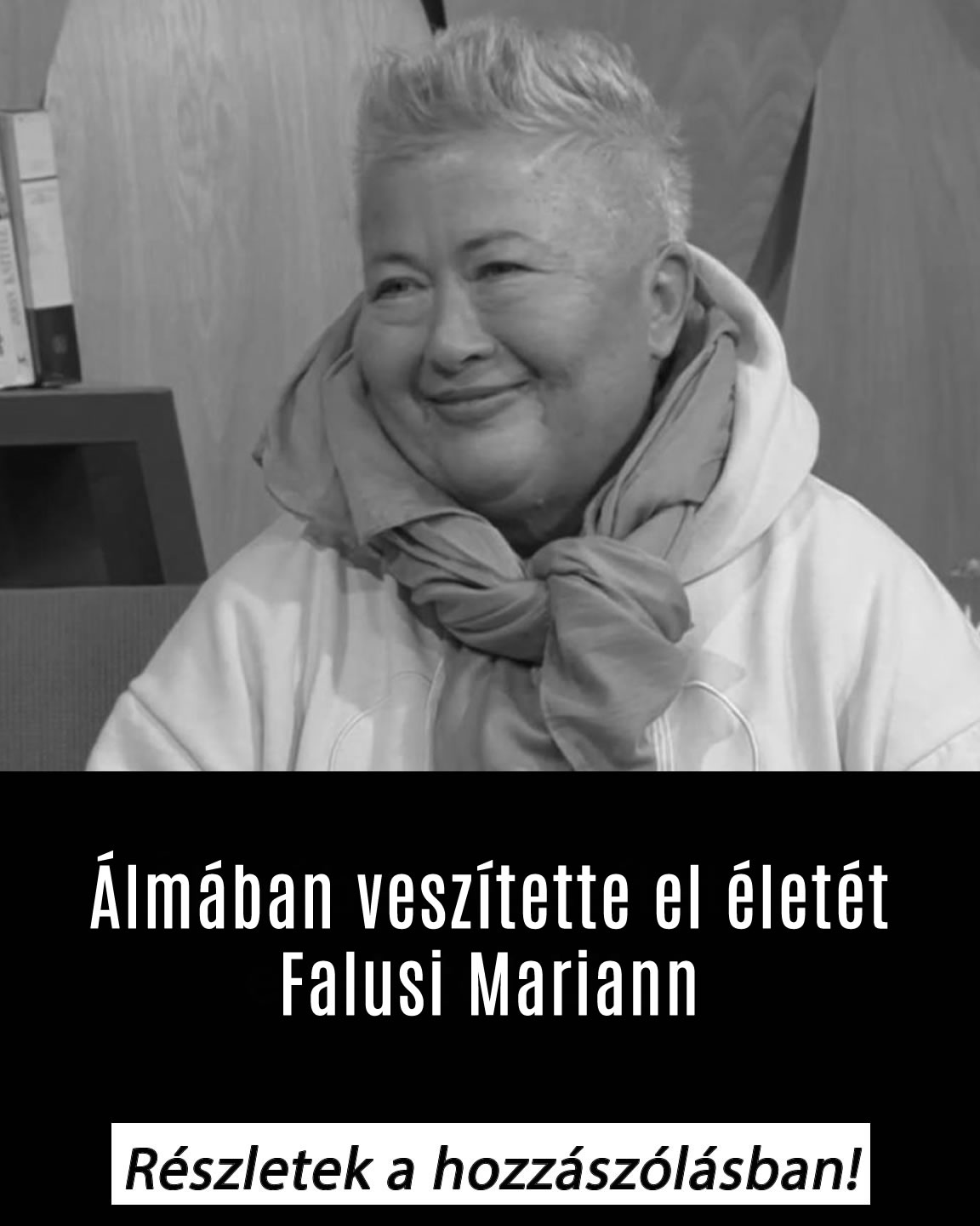 Álmában halt meg Falusi Mariann