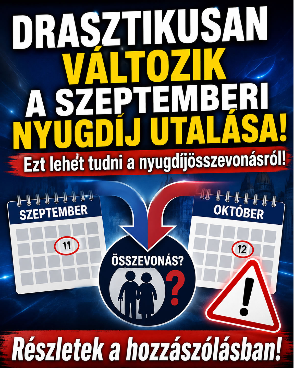 Drasztikusan változik a szeptemberi nyugdíj utalása!
