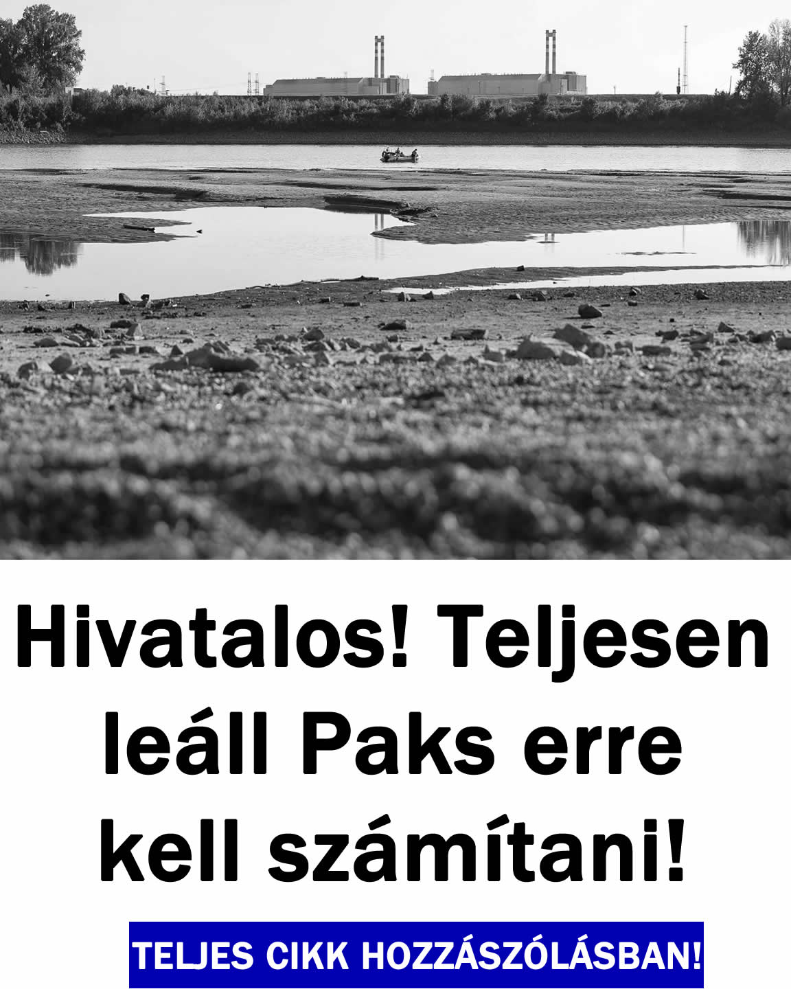 Hivatalos! Teljesen leáll Paks erre kell számítani!