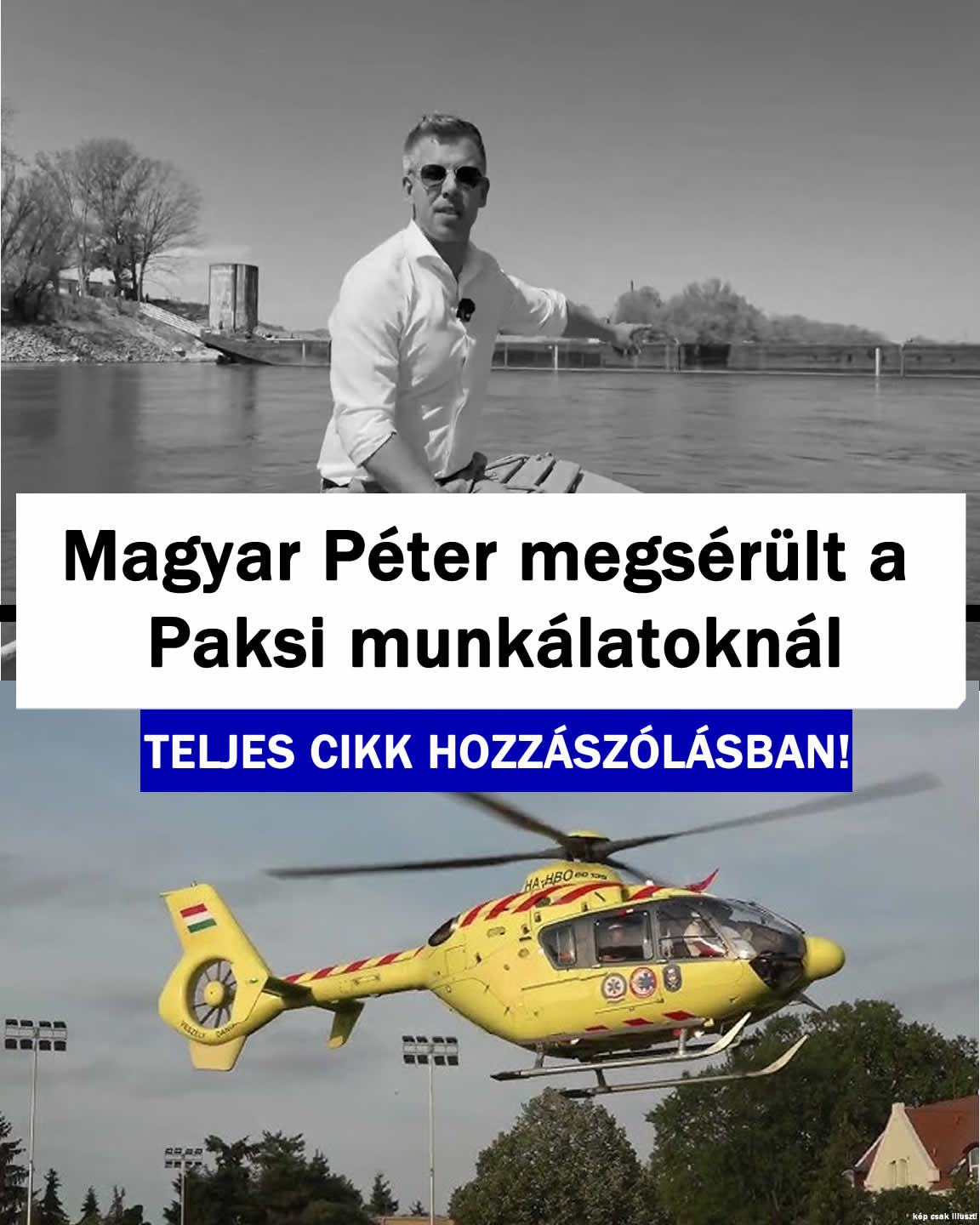 Magyar Péter megsérült a Paksi munkálatoknál