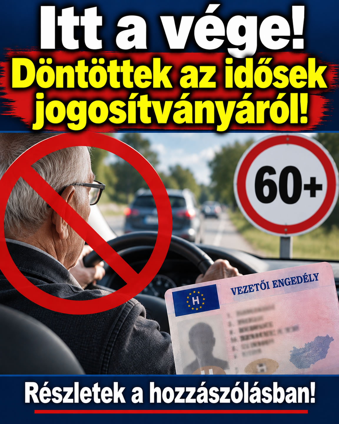 Itt a vége! Döntöttek az idősek jogosítványáról!