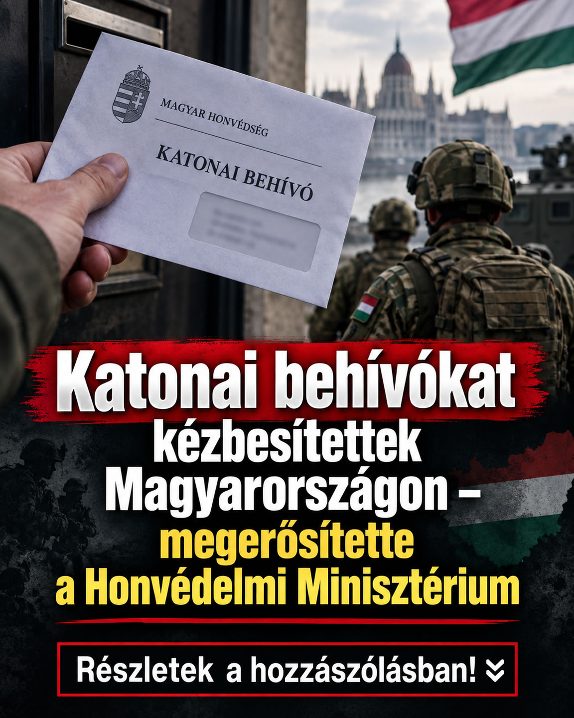 Kiküldték a behívókat Magyarországon!