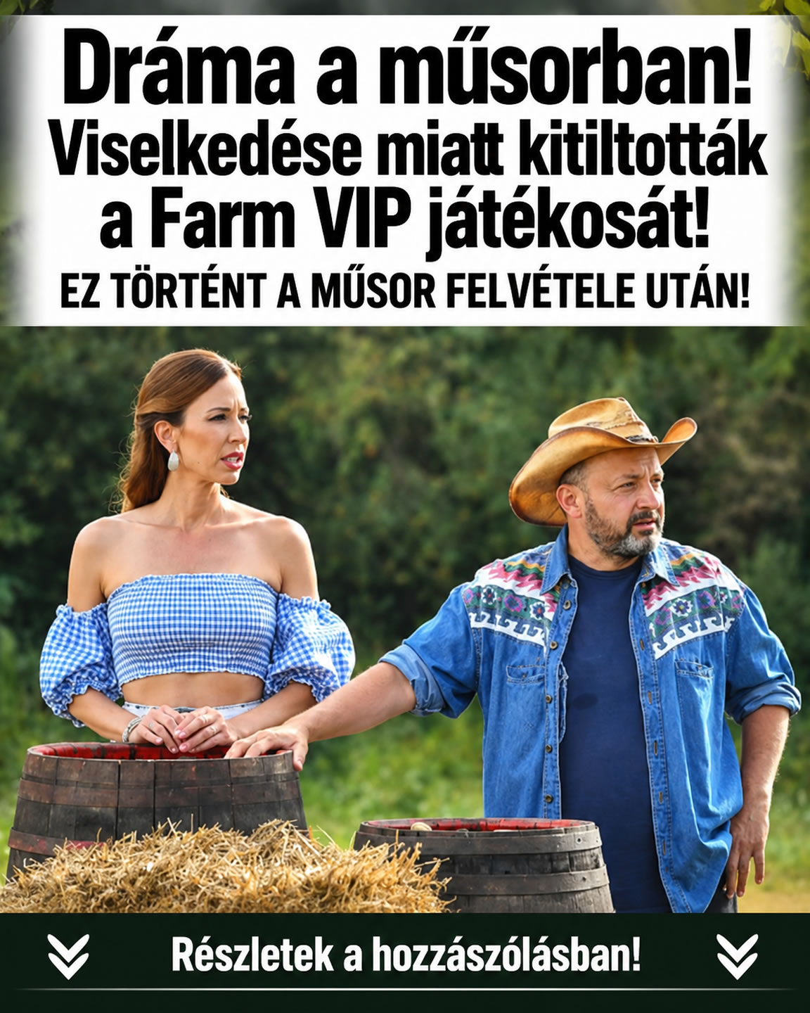Viselkedése miatt kitiltották a Farm VIP játékosát!