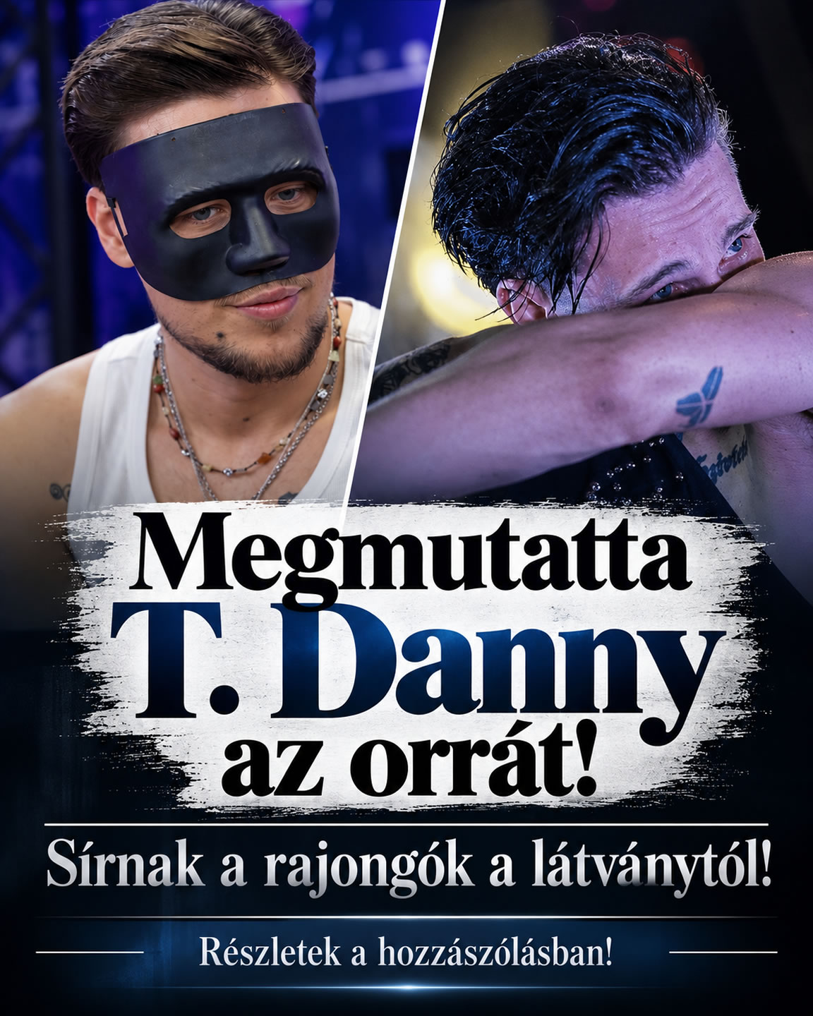 Brutális! Megmutatta T. Danny az orrát!