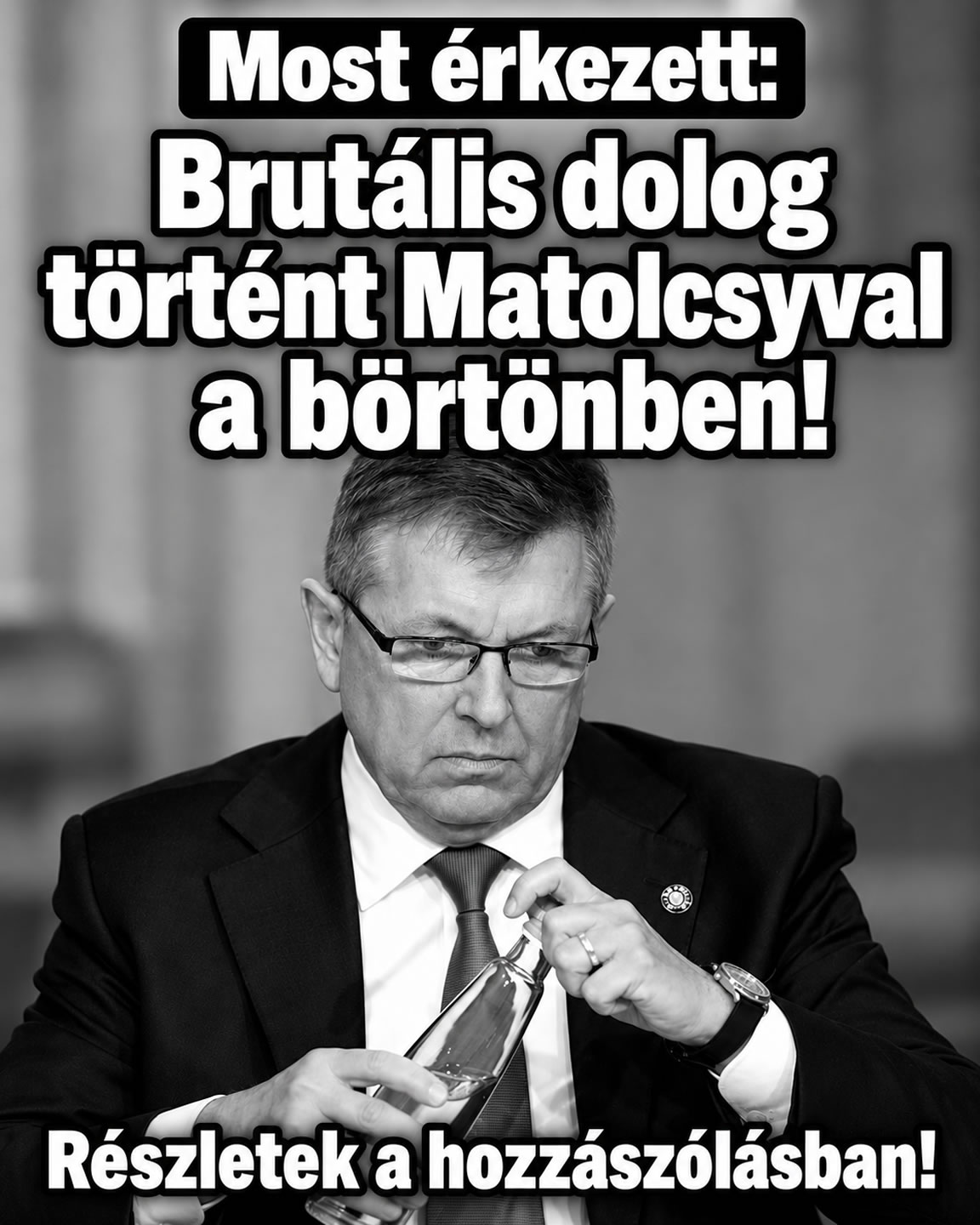 Brutális dolog történt Matolcsyval a börtönben!