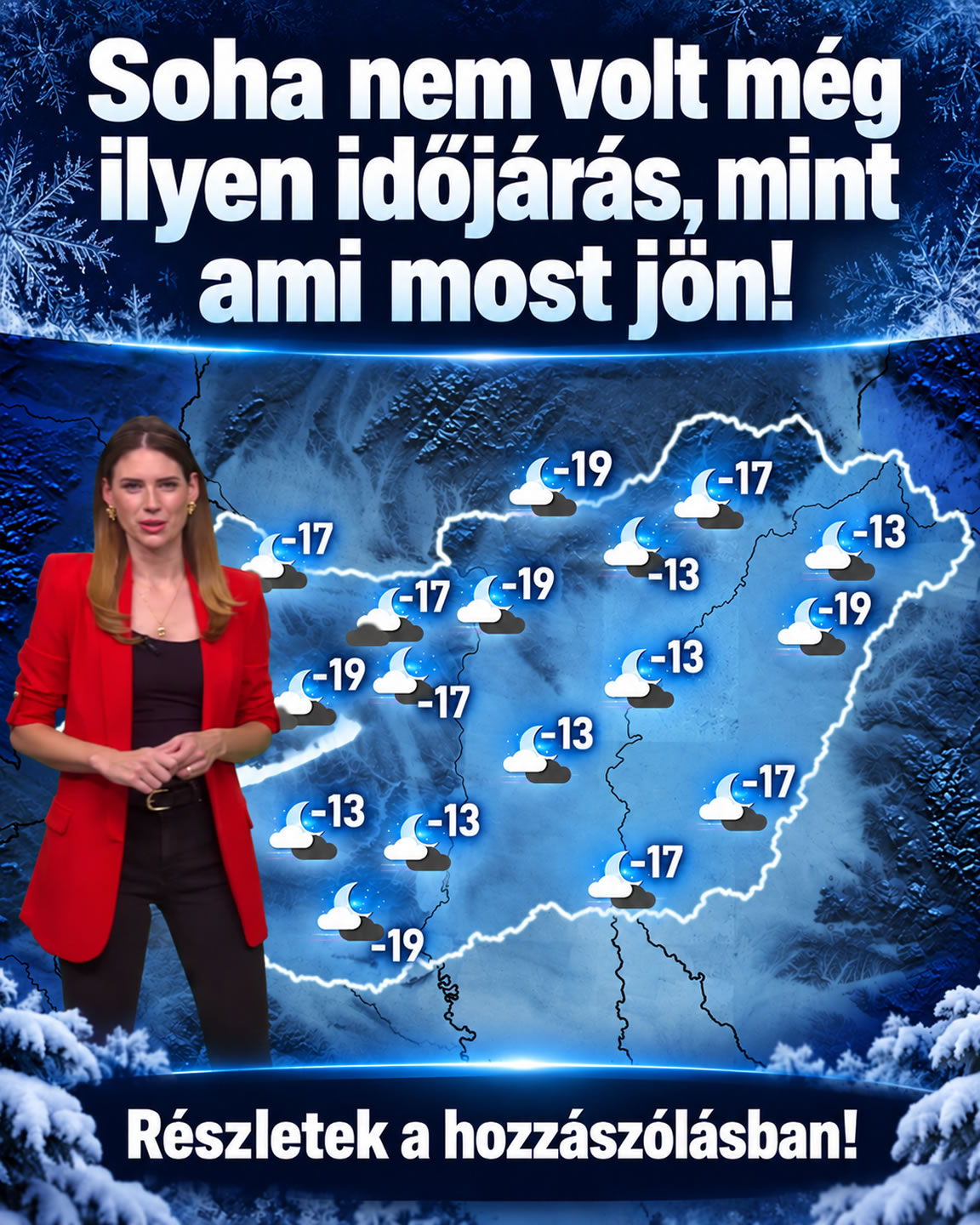 Soha nem volt még ilyen időjárás, mint ami most jön!