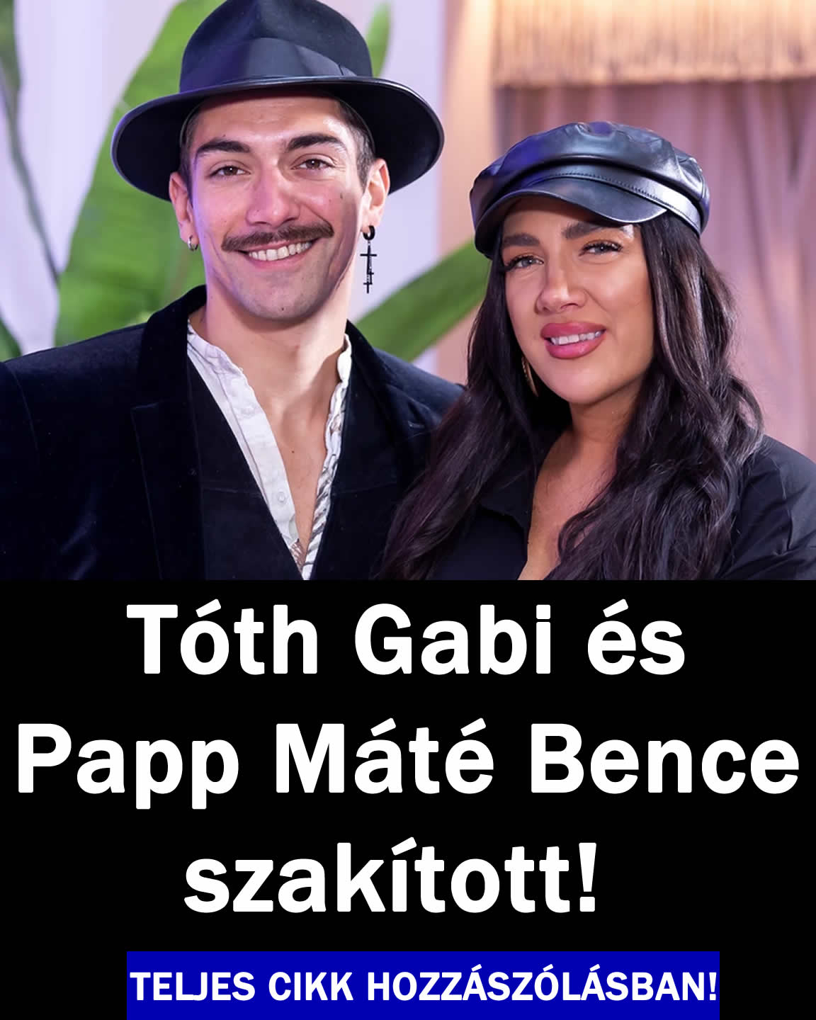 Tóth Gabi és Papp Máté Bence szakított